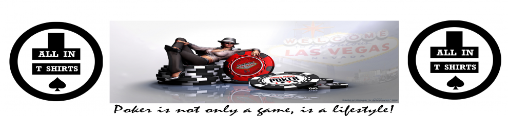 ALL IN - Poker is a lifestyle!